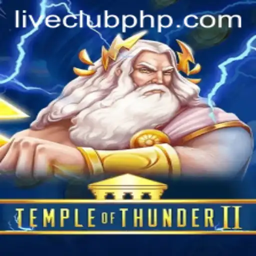 Exploring the Electrifying World of TempleofThunderII at ClubPHP